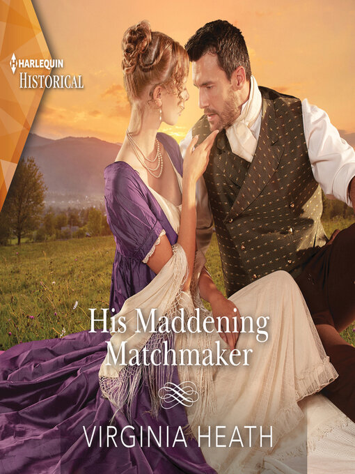 Title details for His Maddening Matchmaker by Virginia Heath - Available